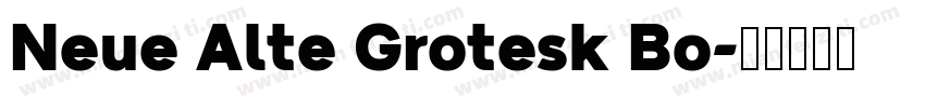 Neue Alte Grotesk Bo字体转换